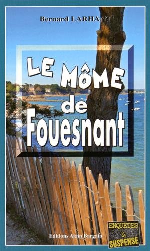 Couverture Le Mme de Fouesnant Editions Alain Bargain