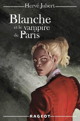 Couverture Blanche et le vampire de Paris