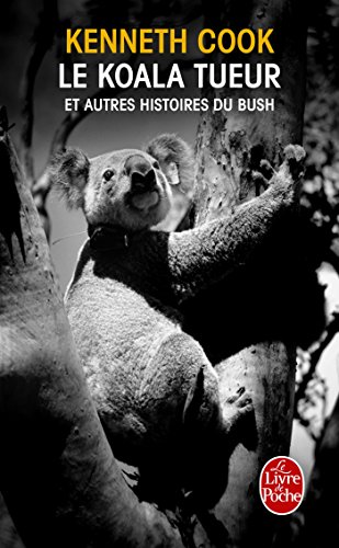 Couverture Le Koala tueur et autres histoires du bush Livre de Poche