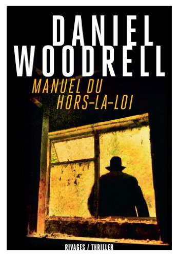 Couverture Manuel du hors-la-loi Rivages