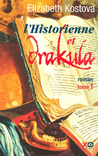Couverture L'Historienne et Drakula, Tome 1 Xo Editions