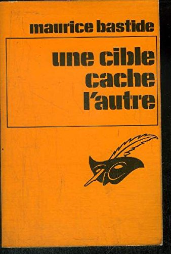 Couverture Une cible cache l'autre Librairie des Champs-Elyses - Le Masque