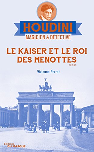 Couverture Le Kaiser et le Roi des menottes Librairie des Champs-Elyses - Le Masque