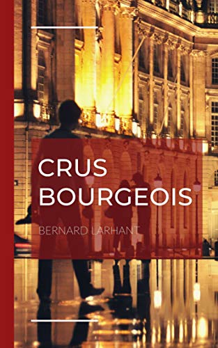 Couverture Crus Bourgeois CreateSpace Independent Publishing Platform