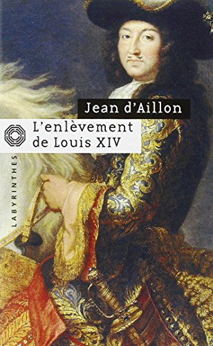 Couverture L'Enlvement de Louis XIV Librairie des Champs-Elyses - Le Masque