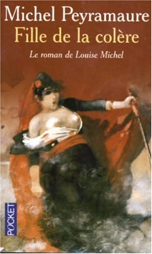 Couverture Fille de la colre - Le roman de Louise Michel Pocket