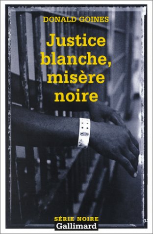 Couverture Justice blanche, misre noire Gallimard