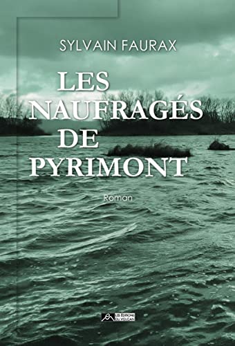 Couverture Les Naufrags de Pyrimont LES EDITIONS DU VOLCAN