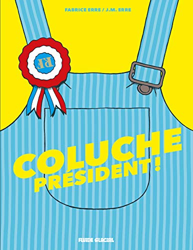 Couverture Coluche Prsident !