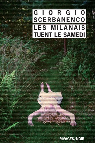 Couverture Les Milanais tuent le samedi Rivages