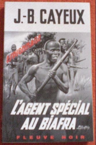 Couverture L'Agent spcial au Biafra
