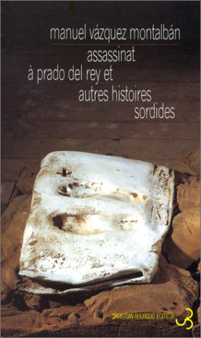 Couverture Assassinat  Prado del Rey et autres histoires sordides Christian Bourgois Editeur