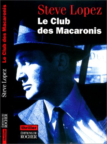 Couverture Le Club des macaronis Editions du Rocher