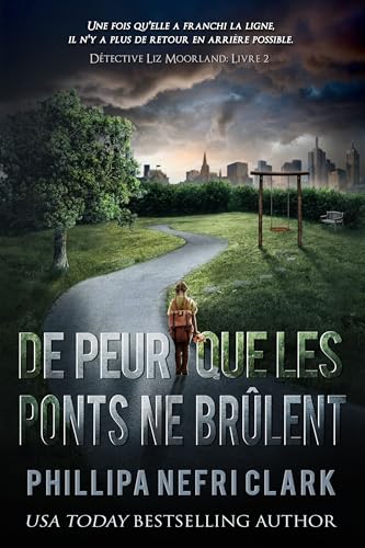 Couverture De peur que les ponts ne brlent Phillipa Nefri Clark