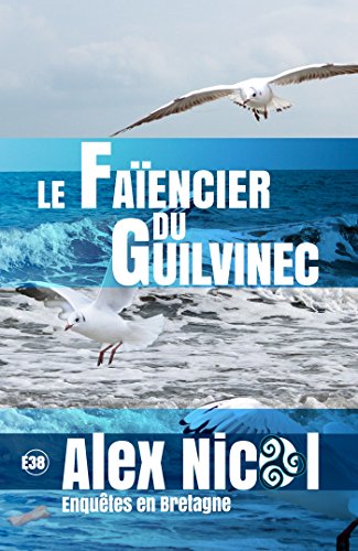 Couverture Le Faencier du Guilvinec Editions du 38