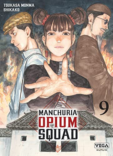 Couverture Manchuria Opium Squad tome 9 VEGA DUPUIS