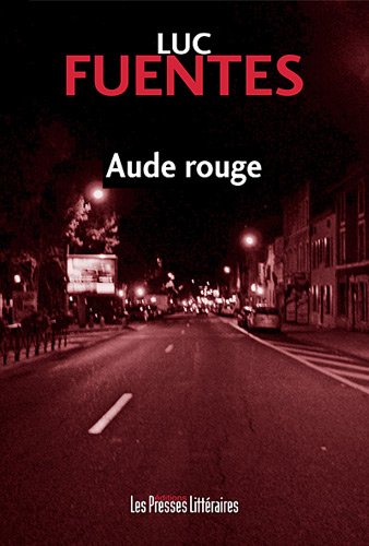 Couverture Aude rouge Edition Les Presses littraires