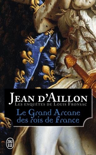 Couverture Le Grand arcane des rois de France J'ai lu