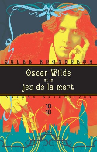 Couverture Oscar Wilde et le jeu de la mort 10/18