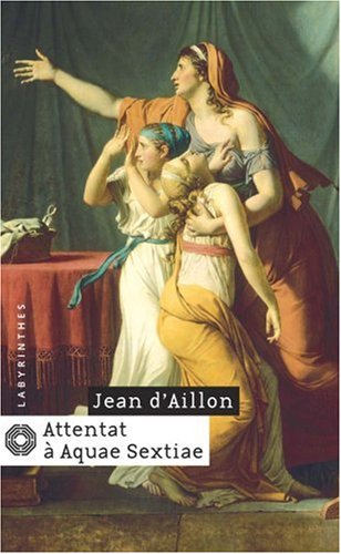 Couverture Attentat  Aquae Sextiae Librairie des Champs-Elyses - Le Masque