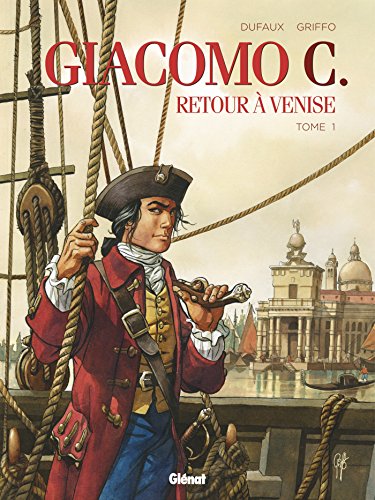 Couverture Giacomo C. - Retour à Venise tome 1