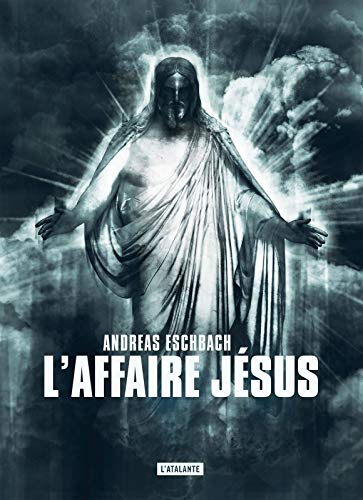 Couverture L'Affaire Jsus L'Atalante Editions