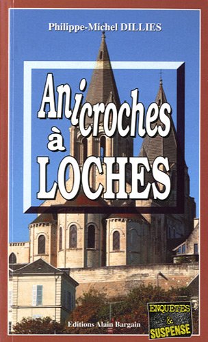 Couverture Anicroches  Loches Editions Alain Bargain