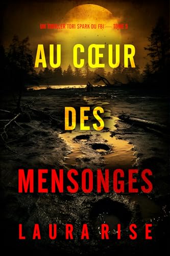 Couverture Au coeur des mensonges
