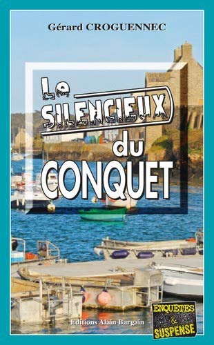 Couverture Le Silencieux du Conquet Editions Alain Bargain
