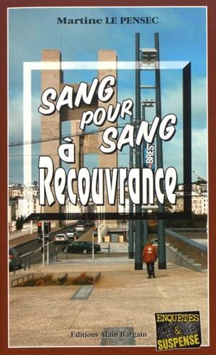 Couverture Sang pour Sang  Recouvrance  Editions Alain Bargain