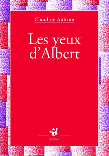 Couverture Les Yeux d'Albert Thierry Magnier Editions