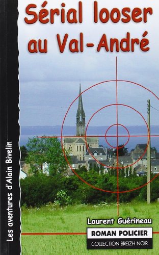 Couverture Serial looser au Val-Andr 