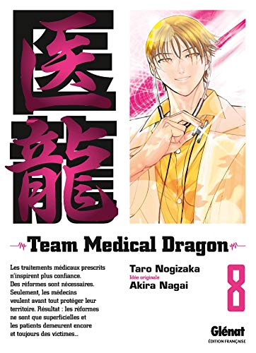 Couverture Team Medical Dragon tome 8 Glnat