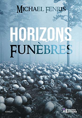 Couverture Horizons funbres Evidence Editions
