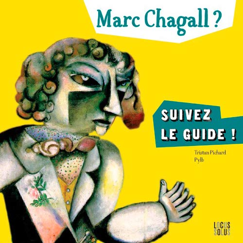Couverture Marc Chagall ? Suivez le guide ! 