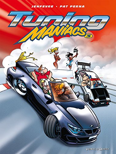 Couverture Tuning Maniacs tome 3