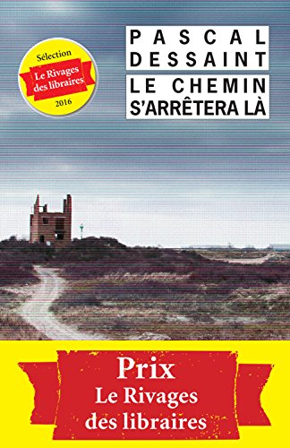 Couverture Le Chemin s'arrtera l Rivages