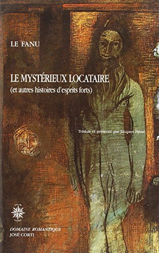 Couverture Le Mystrieux Locataire : et autres histoires d'esprits forts J. Corti