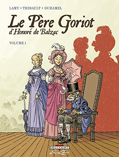 Couverture Le Pre Goriot volume 1 Delcourt