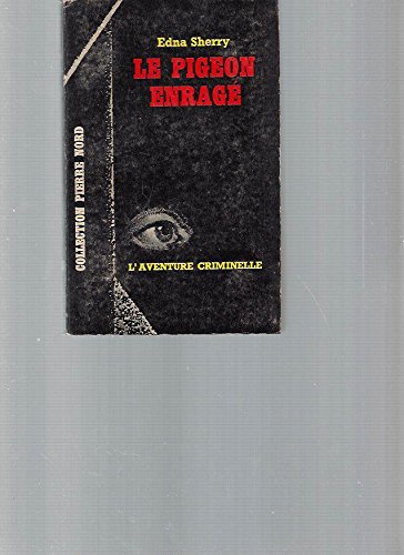 Couverture Le Pigeon enrag Arthme fayard / Collection Pierre Nord -L'aventure criminelle