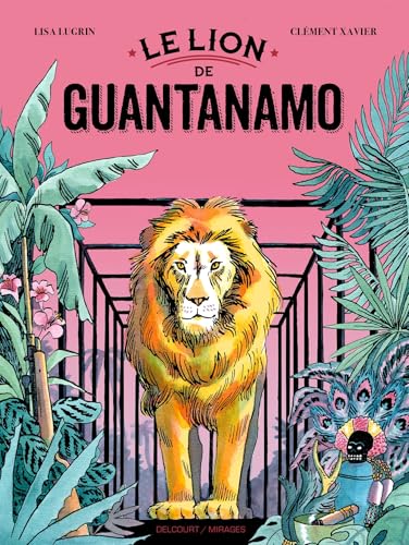 Couverture Le lion de Guantanamo