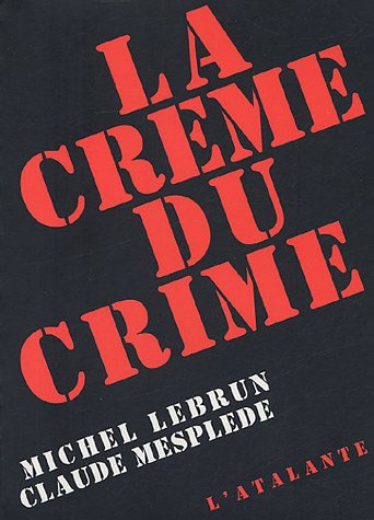 Couverture La Crème du crime
