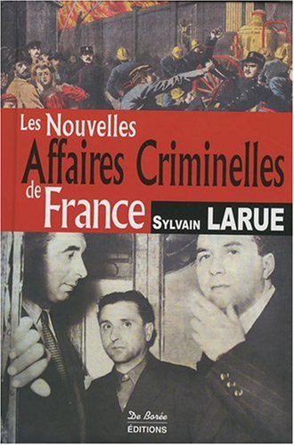 Couverture Les nouvelles affaires criminelles de France