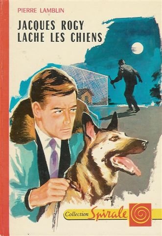 Couverture Jacques Rogy lche les chiens Editions G. P