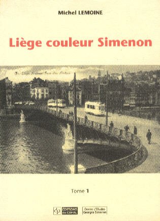 Couverture Lige couleur Simenon Editions du C.E.F.A.L