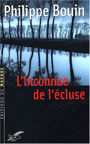 Couverture L'Inconnue De L'Ecluse Librairie des Champs-Elyses - Le Masque
