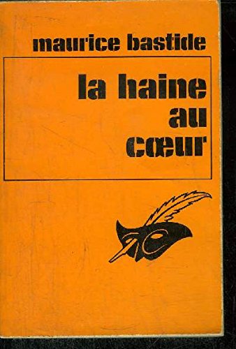 Couverture La Haine au coeur Librairie des Champs-Elyses - Le Masque