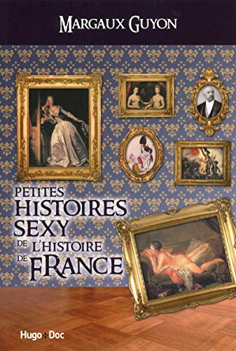 Couverture Petites histoires sexy de l'histoire de France