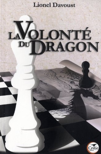 Couverture La Volont du dragon Critic Editions