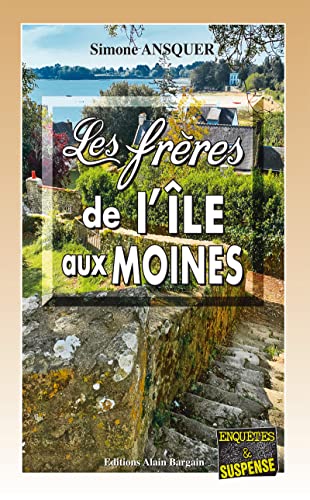 Couverture Les Frres de lle aux Moines Editions Alain Bargain